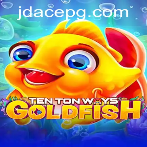 Discovering TenTonWaysGoldfish: A New Gaming Phenomenon with JDACE